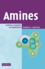 Image for Amines  : synthesis, properties and applications