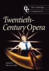 Image for The Cambridge Companion to Twentieth-Century Opera