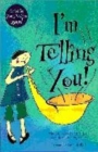 Image for I&#39;m Telling You!