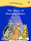Image for The story of running water : Becoming a Reader : Playscript