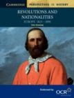 Image for Revolutions and nationalities  : Europe, 1825-1890