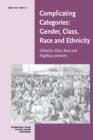 Image for Complicating Categories: Gender, Class, Race and Ethnicity