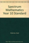Image for Spectrum Mathematics Year 10 Standard