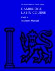Image for Cambridge Latin Course Unit 4 Teacher&#39;s Manual North American edition