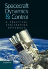 Image for Spacecraft dynamics and control  : a practical engineering approach