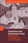 Image for Evolution and the human mind  : modularity, language and meta-cognition