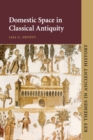 Image for Domestic Space in Classical Antiquity