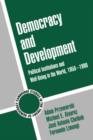 Image for Democracy and development  : political institutions and material well-being in the world, 1950-1990