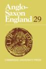 Image for Anglo-Saxon England: Volume 29