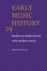 Image for Early Music History: Volume 19