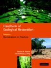 Image for Handbook of ecological restorationVol. 2: Restoration in practice : v. 2 : Restoration in Practice