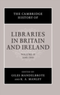Image for The Cambridge History of Libraries in Britain and Ireland: Volume 2, 1640-1850