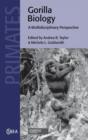 Image for Gorilla biology  : a multidisciplinary perspective