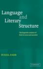 Image for Language and literary structure  : the linguistic analysis of form in verse and narrative