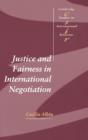 Image for Justice and fairness in international negotiation