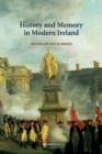 Image for History and Memory in Modern Ireland
