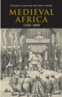 Image for Medieval Africa, 1250–1800