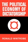 Image for The Political Economy of Dictatorship