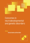 Image for Outcomes in Neurodevelopmental and Genetic Disorders