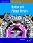 Image for Nuclear and Particle Physics