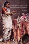 Image for Caste, Society and Politics in India from the Eighteenth Century to the Modern Age