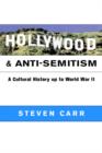 Image for Hollywood and anti-semitism  : a cultural history up to World War II