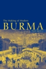 Image for The Making of Modern Burma