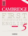Image for Cambridge First Certificate in English 5 Student&#39;s Book with answers : Examination Papers from the University of Cambridge Local Examinations Syndicate