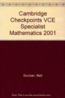 Image for Cambridge Checkpoints VCE Specialist Mathematics 2001
