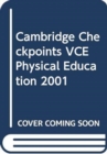 Image for Cambridge Checkpoints VCE Physical Education 2001