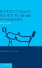 Image for Restitutionary rights to share in damages  : carer&#39;s claims