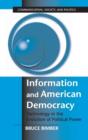 Image for The Internet and American democracy  : technology in the evolution of political power