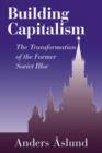 Image for Building capitalism  : markets and government in Russia and transitional economies