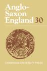 Image for Anglo-Saxon England: Volume 30
