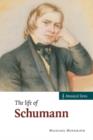 Image for The Life of Schumann