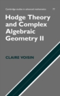 Image for Hodge Theory and Complex Algebraic Geometry II: Volume 2