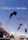 Image for Culture in Australia  : policies, publics and programs