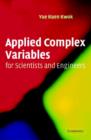 Image for Applied Complex Variables for Scientists and Engineers
