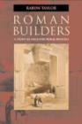 Image for Roman builders  : a study in architectural process