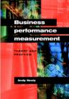 Image for Business performance measurement  : theory and practice