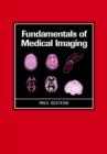 Image for Fundamentals of Medical Imaging