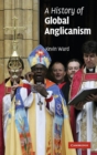 Image for A History of Global Anglicanism