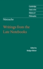 Image for Nietzsche: Writings from the Late Notebooks