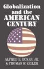 Image for Globalization and the American Century