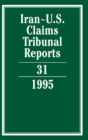 Image for Iran-U.S. Claims Tribunal Reports: Volume 31