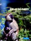 Image for Eat or be eaten  : predator sensitive foraging among primates
