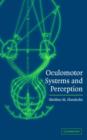 Image for Oculomotor systems and perception