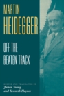 Image for Heidegger: Off the Beaten Track
