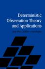 Image for Deterministic Observation Theory and Applications