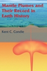 Image for Mantle Plumes and their Record in Earth History